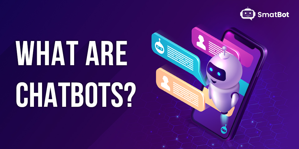 What are Chatbots?