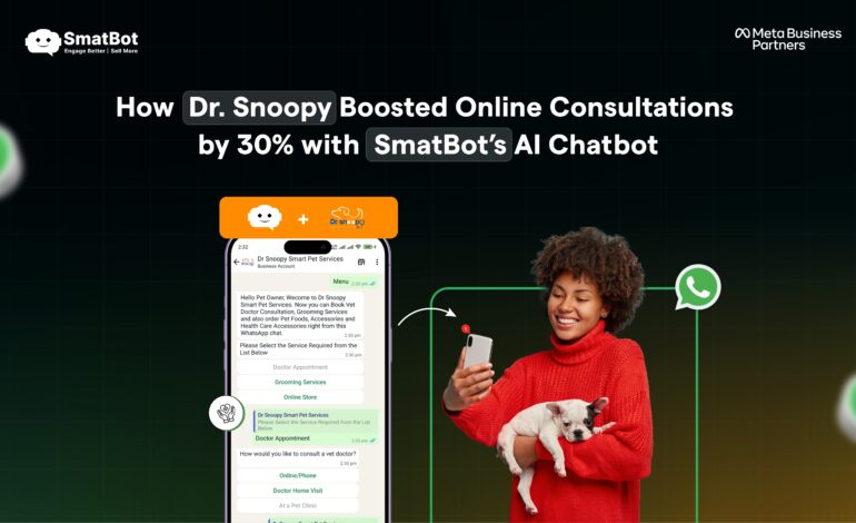 Case Study: How Dr. Snoopy Boosted Online Consultations by 30% with SmatBot’s AI Chatbot