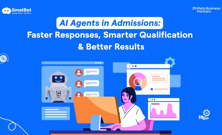 AI Agents in Admissions: Faster Responses, Smarter Qualification & Better Results